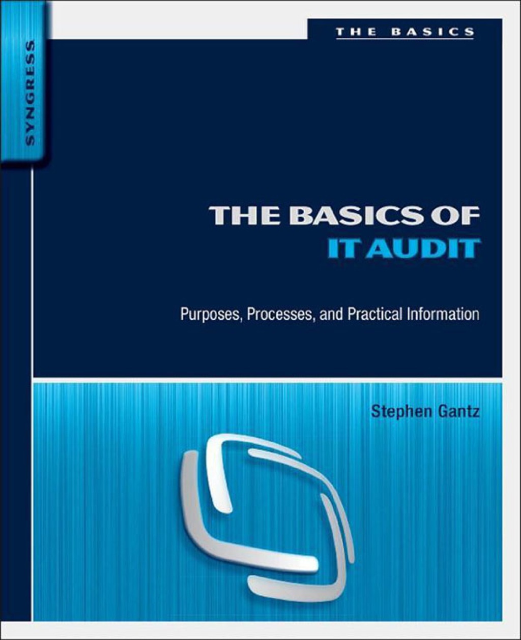 Reflowable The Basics of IT Audit: Purposes, Processes, and Practical Information; $49.94