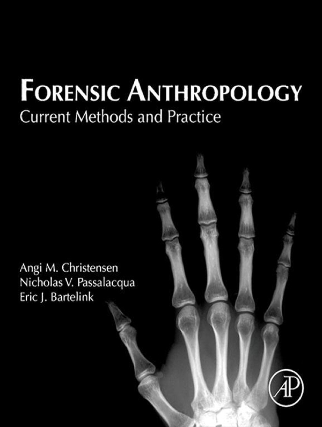 Reflowable Forensic Anthropology: Current Methods and Practice; $24.85