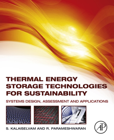 Cover image for book Thermal Energy Storage Technologies for Sustainability: Systems Design, Assessment and Applications