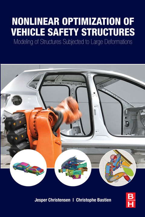 Cover image for book Nonlinear Optimization of Vehicle Safety Structures: Modeling of Structures Subjected to Large Deformations