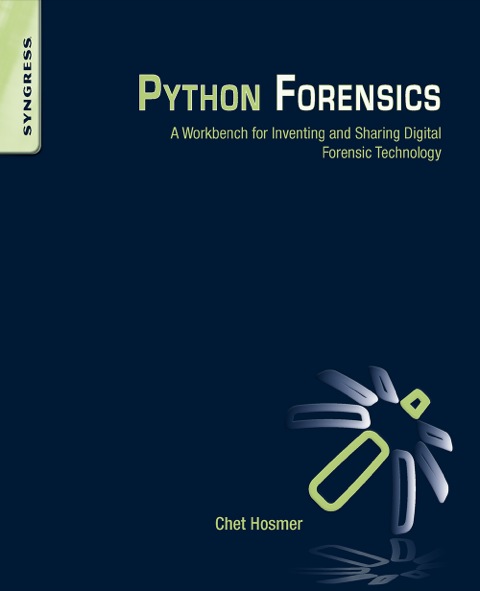 Cover image for book Python Forensics: A workbench for inventing and sharing digital forensic technology