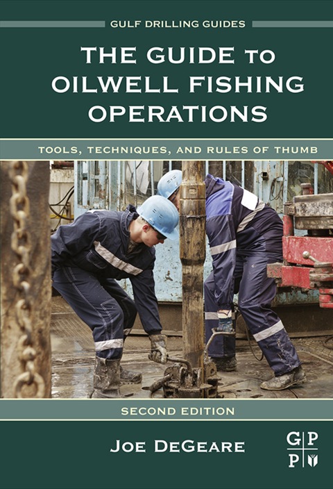 Cover image for book The Guide to Oilwell Fishing Operations: Tools, Techniques, and Rules of Thumb