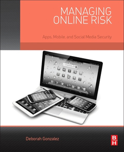 Cover image for book Managing Online Risk: Apps, Mobile, and Social Media Security