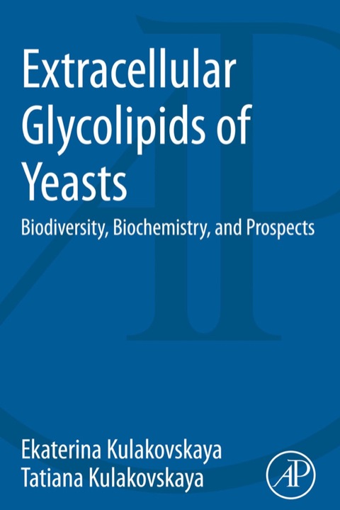 Cover image for book Extracellular Glycolipids of Yeasts: Biodiversity, Biochemistry, and Prospects