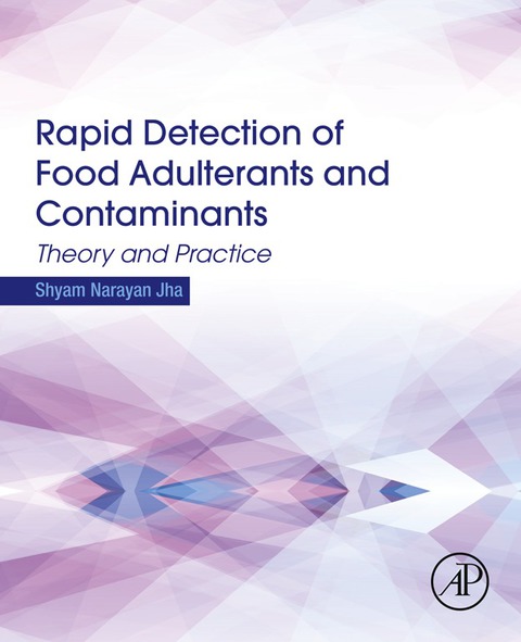 Cover image for book Rapid Detection of Food Adulterants and Contaminants: Theory and Practice