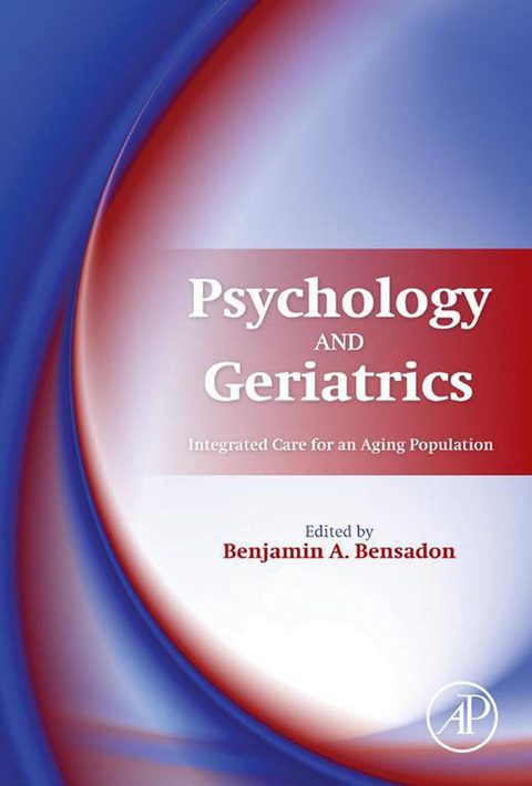 Cover image for book Psychology and Geriatrics: Integrated Care for an Aging Population