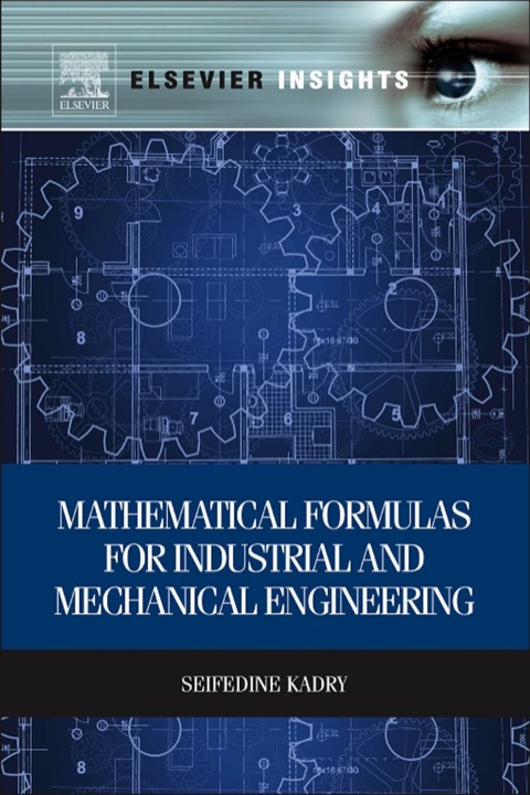 Cover image for book Mathematical Formulas for Industrial and Mechanical Engineering