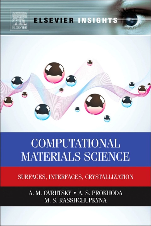Cover image for book Computational Materials Science: Surfaces, Interfaces, Crystallization
