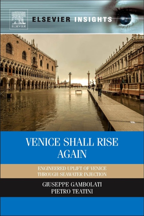 Cover image for book Venice Shall Rise Again: Engineered Uplift of Venice Through Seawater Injection