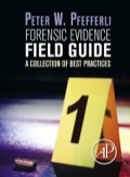 Forensic Evidence Field Guide: A Collection of Best 