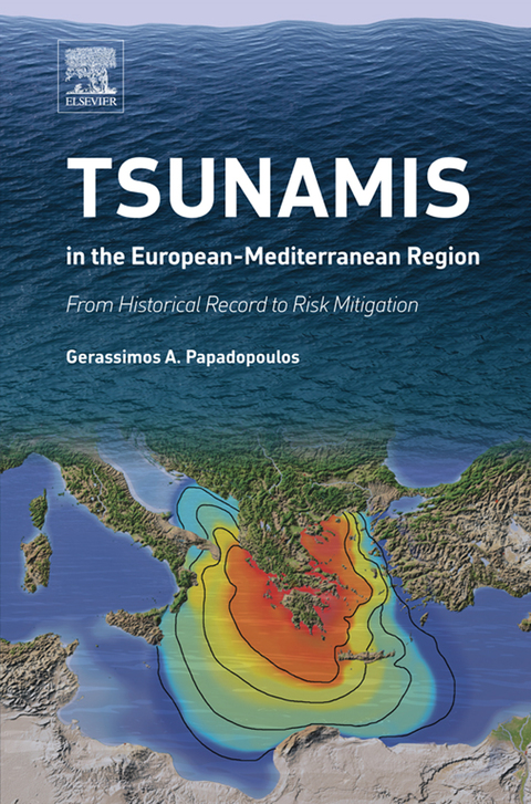 Cover image for book Tsunamis in the European-Mediterranean Region: From Historical Record to Risk Mitigation