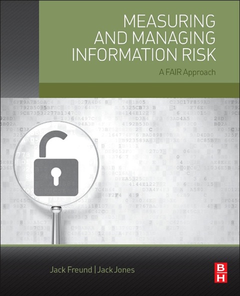 Cover image for book Measuring and Managing Information Risk: A FAIR Approach