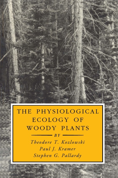 Cover image for book The Physiological Ecology of Woody Plants