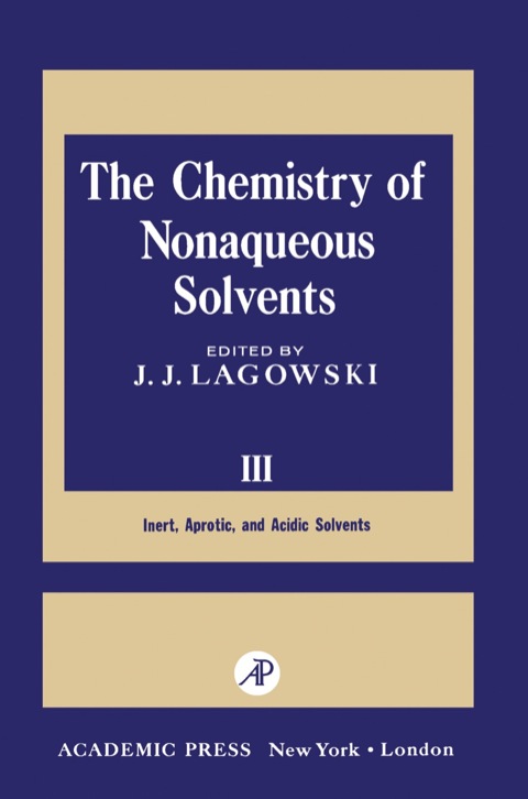 Cover image for book The Chemistry of Nonaqueous Solvents III