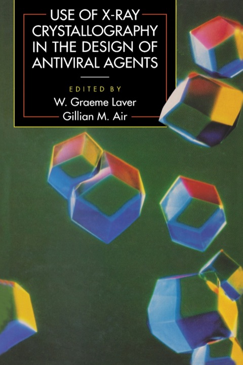 Cover image for book Use of X-Ray Crystallography in the Design of Antiviral Agents
