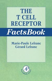 Cover image: The T Cell Receptor FactsBook 9780124413528