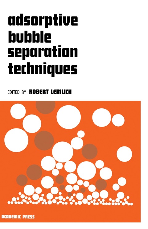 Cover image for book Adsorptive Bubble Separation Techniques
