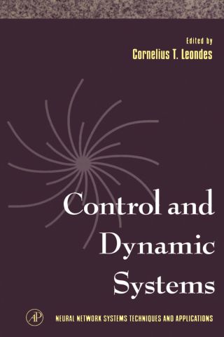 Neural Network Systems Techniques and Applications: Advances in Theory and Applications