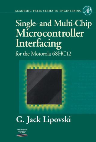 Single and Multi-Chip Microcontroller Interfacing: For the Motorola 6812