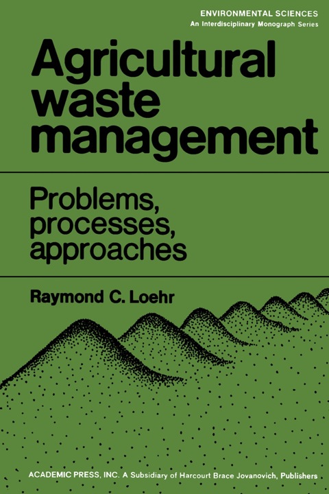 Cover image for book Agricultural Waste Management: Problems, Processes, and Approaches