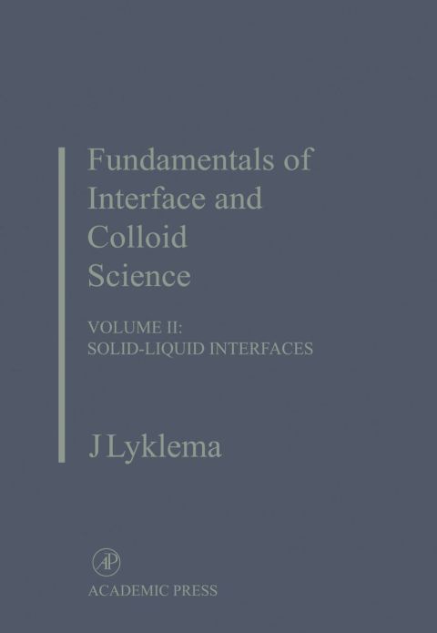 [1825 days] Fundamentals of Interface and Colloid Science: Solid-Liquid Interfaces