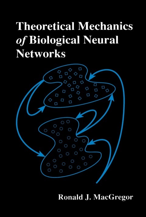 Cover image for book Theoretical Mechanics of Biological Neural Networks