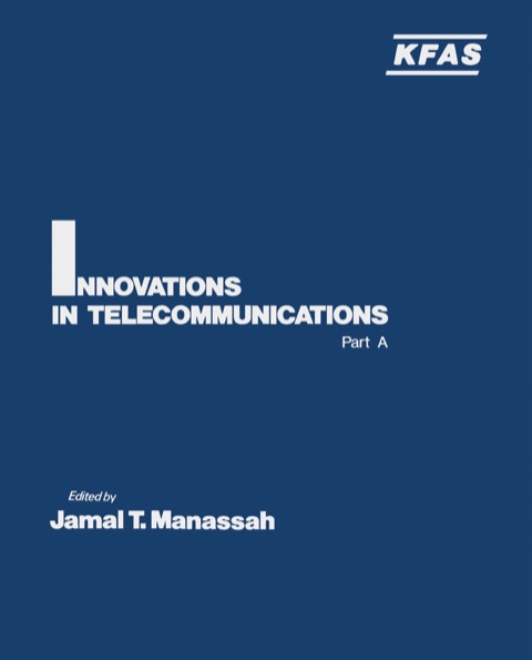 Cover image for book Innovations in Telecommunications Part A
