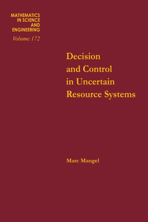 Cover image for book Decision and control in uncertain resource systems