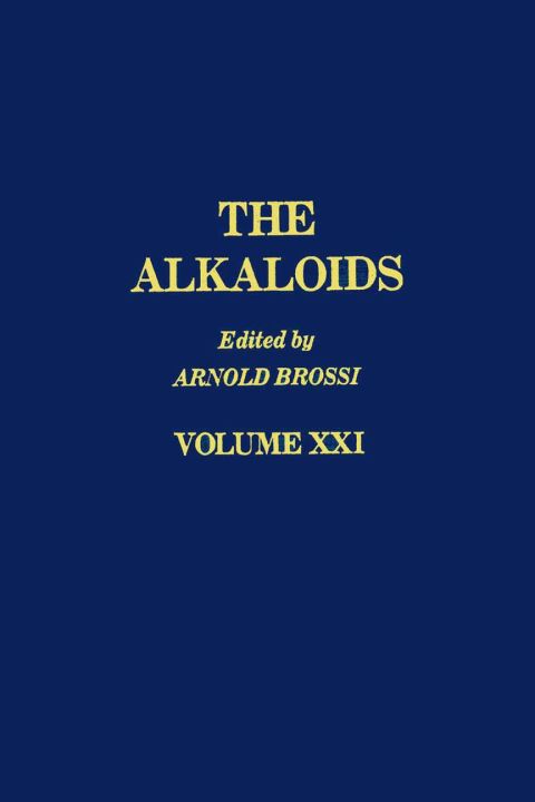 [1825 days] The Alkaloids: Chemistry and Pharmacology V21: Chemistry and Pharmacology V21