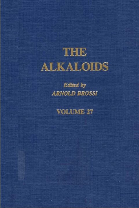 Cover image for book The Alkaloids: Chemistry and Pharmacology V27: Chemistry and Pharmacology V27
