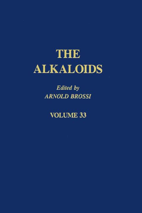 [1825 days] The Alkaloids: Chemistry and Pharmacology  V33: Chemistry and Pharmacology  V33