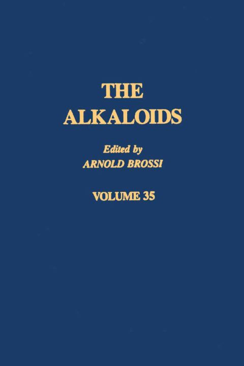 [1825 days] The Alkaloids: Chemistry and Pharmacology  V35: Chemistry and Pharmacology  V35