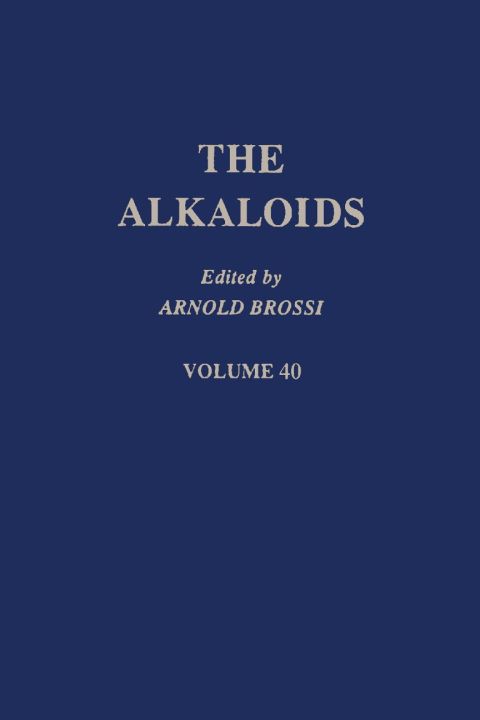[1825 days] The Alkaloids: Chemistry and Pharmacology  V40: Chemistry and Pharmacology  V40