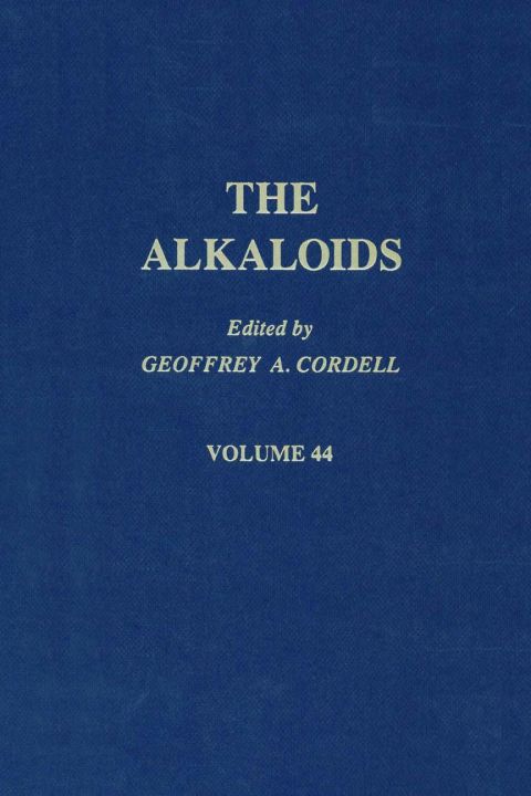 [1825 days] The Alkaloids: Chemistry and Pharmacology  V44: Chemistry and Pharmacology  V44