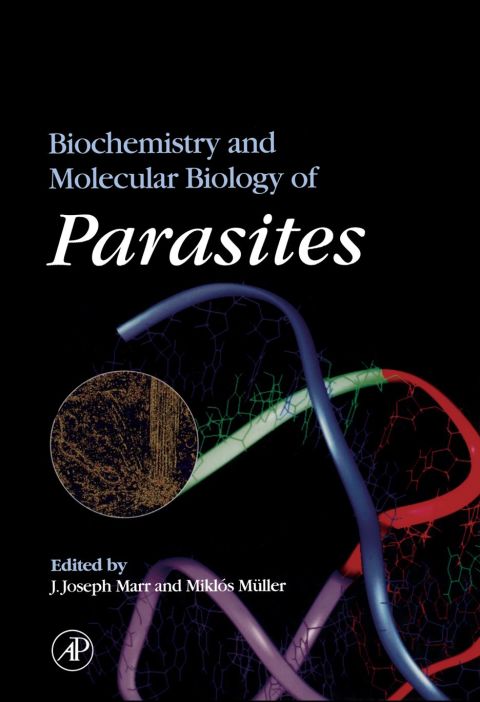 [1825 days] Biochemistry and Molecular Biology of Parasites
