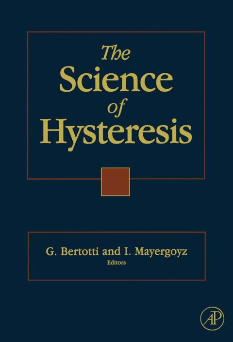 Cover image for book The Science of Hysteresis: 3-volume set