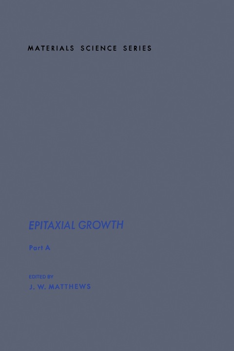 Cover image for book Epitaxial Growth Part A