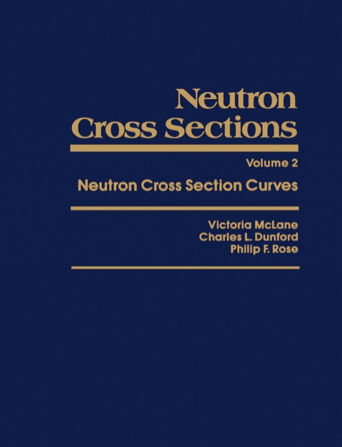 Cover image for book Neutron Cross Sections: Neutron Cross Section Curves