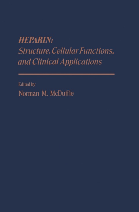 Cover image for book Heparin: Structure, Cellular Functions, and Clinical Applications