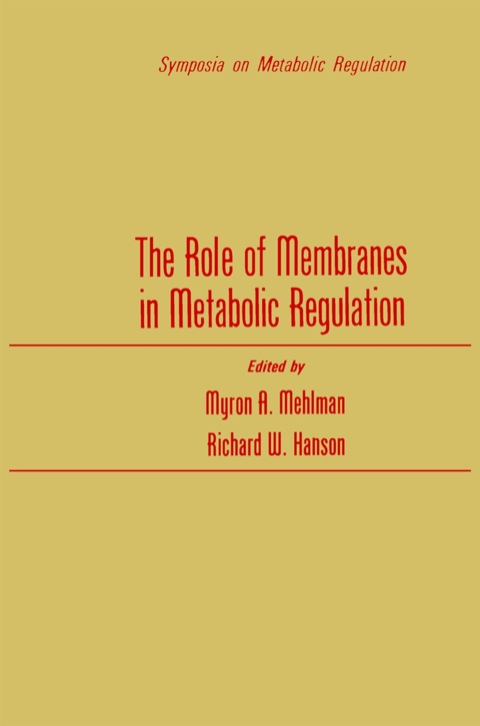 Cover image for book The Role of Membranes in Metabolic Regulation