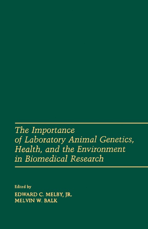 Cover image for book The Importance of laboratory animal genetics Health, and the Environment in Biomedical Research