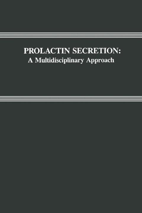 Cover image for book Prolactin Secretion: A Multidisciplinary Approach