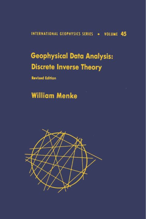 Cover image for book Geophysical Data Analysis: Discrete Inverse Theory