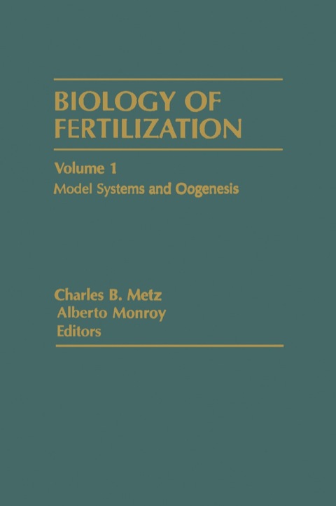 Cover image for book Biology Of Fertilization V1: Model Systems And Oogenesis