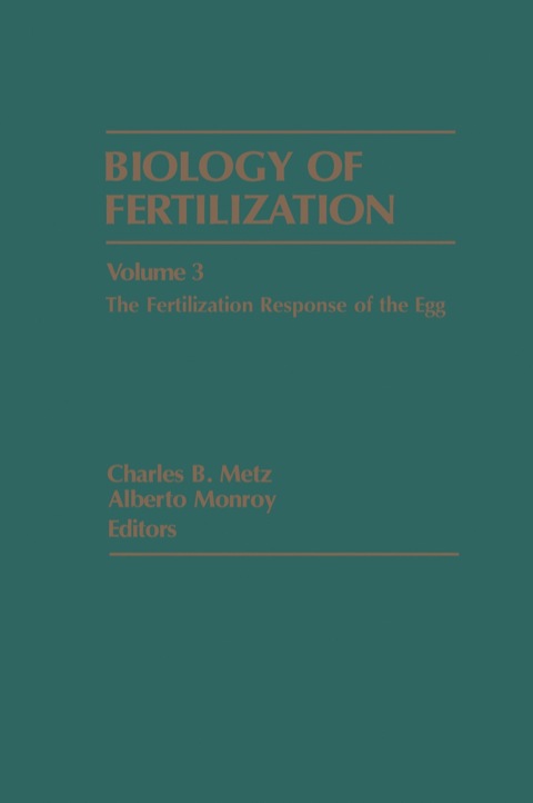 Cover image for book Biology Of Fertilization V3: The Fertilization Response Of the Egg