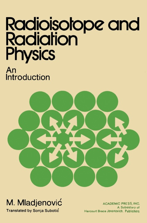 Cover image for book Radioisotope and Radiation Physics: An Introduction