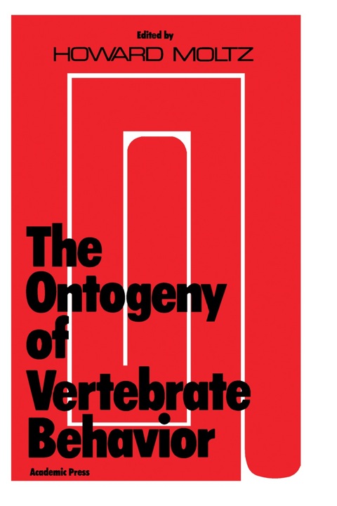 Cover image for book The Ontogeny of Vertebrate Behavior
