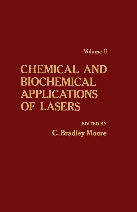 Cover image for book Chemical and Biochemical Applications of Lasers V2