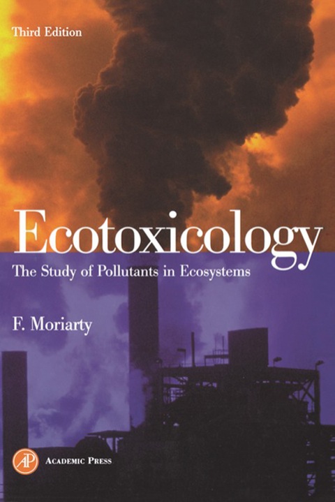 Cover image for book Ecotoxicology: The Study of Pollutants in Ecosystems