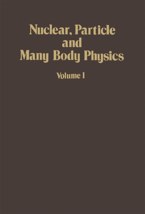 Cover image for book Nuclear, Particle and Many Body Physics